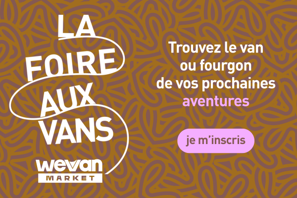 La Foire aux Vans du réseau WeVan